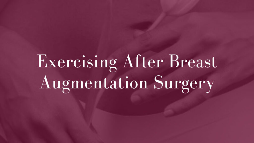 Exercising-After-Breast-Augmentation-Surgery